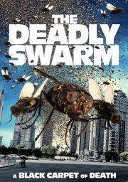 The Deadly Swarm